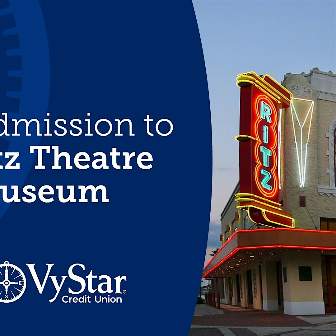 Free admission to the Ritz Theatre and Museum on Behalf of VyStar ...